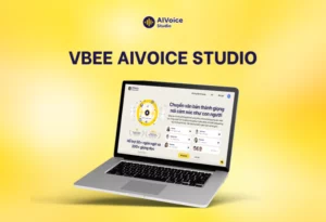 Khám phá phần mềm Vbee AIVoice Studio
