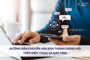Hướng dẫn chuyển văn bản thành giọng nói