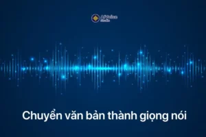 Tìm hiểu về chuyển văn bản thành giọng nói