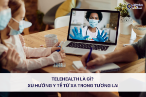 Telehealth là gì?