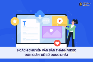 chuyển văn bản thành video