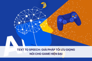 Text to Speech: Giải pháp tối ưu giọng nói cho game hiện đại