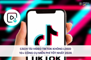 Cách tải video TikTok không logo