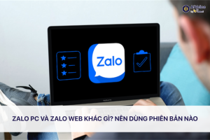 Zalo PC và Zalo Web khác gì